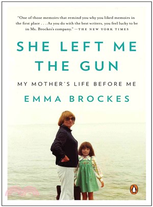 She Left Me the Gun ─ My Mother's Life Before Me