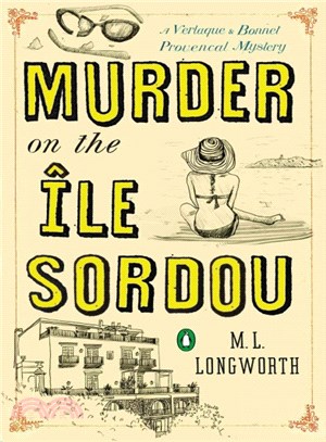 Murder on the Ile Sordou ─ A Verlaque and Bonnet Provencal Mystery