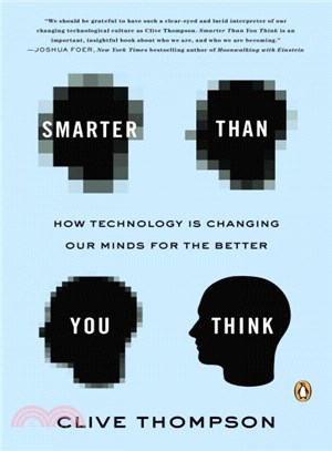 Smarter Than You Think ─ How Technology Is Changing Our Minds for the Better