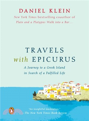 Travels With Epicurus ─ A Journey to a Greek Island in Search of a Fulfilled Life