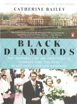 Black Diamonds ─ The Rise and Fall of an English Dynasty