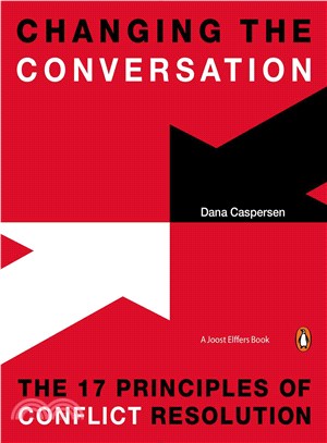 Changing the Conversation ─ The 17 Principles of Conflict Resolution