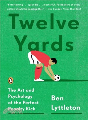 Twelve Yards ─ The Art and Psychology of the Perfect Penalty Kick