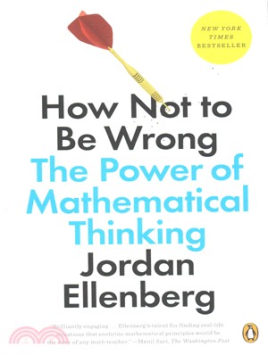 How not to be wrong :the power of mathematical thinking /