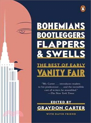 Bohemians, Bootleggers, Flappers, and Swells ― The Best of Early Vanity Fair