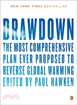 Drawdown : the most comprehensive plan ever proposed to reverse global warming