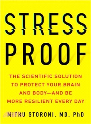 Stress-Proof ─ The Scientific Solution to Protect Your Brain and Body--and Be More Resilient Every Day