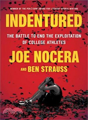 Indentured ─ The Battle to End the Exploitation of College Athletes