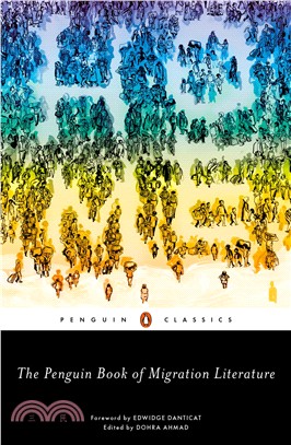 The Penguin Book of Migration Literature ― Departures, Arrivals, Generations, Returns