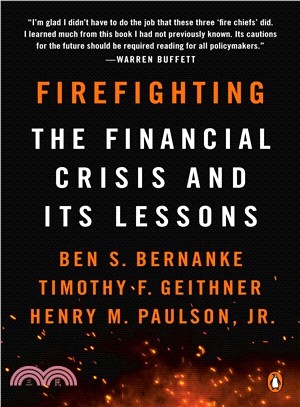 Firefighting ― The Financial Crisis and Its Lessons