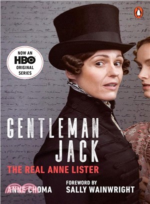 Gentleman Jack ― The Real Anne Lister (Movie Tie-in)