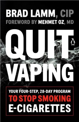 Quit Vaping：Your Four-Step, 28-Day Program to Stop Smoking E-Cigarettes
