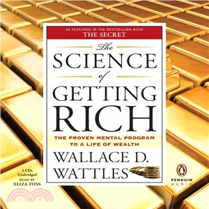 The Science of Getting Rich ─ The Proven Mental Program to a Life of Wealth