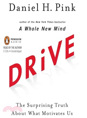 Drive: The Surprising Truth About What Motivates Us 