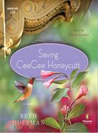 Saving CeeCee Honeycutt: A Novel