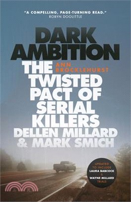 Dark Ambition ― The Twisted Pact of Serial Killers Dellen Millard & Mark Smich