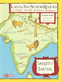 Land of the Seven Rivers ― A Brief History of India's Geography