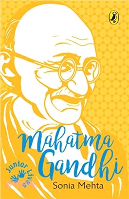 Junior Lives:：Mahatma Gandhi