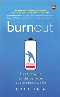 Burnout: Beat Fatigue to Thrive in an Overcrowded World