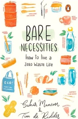 Bare Necessities：How to Live a Zero-Waste Life