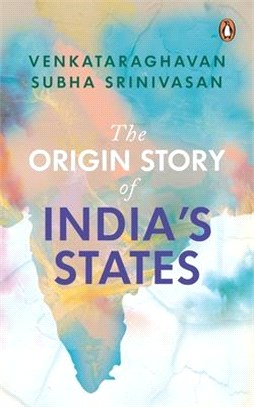 The Origin Story of Indian States