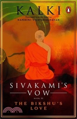 Sivakami's Vow: The Bikshu's Love: Book 3