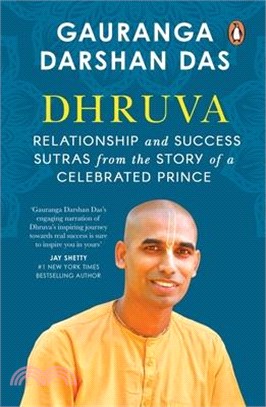 Dhruva: Relationship & Success Sutras from the Story of a Celebrated Prince