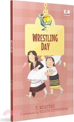 Wrestling Day (Hook Book): A Modern Tale of a Traditional Sport from Nagaland Ages 5+