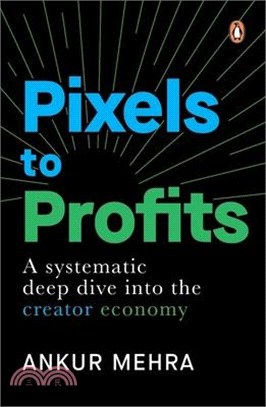 Pixels to Profits: A Systematic Deep Dive Into the Creator Economy