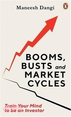 Booms, Busts and Market Cycles: Train Your Mind to Be an Investor