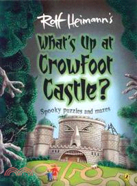 Rolf Heimann's What's Up at Crowfoot Castle? ― Spooky Puzzles and Mazes