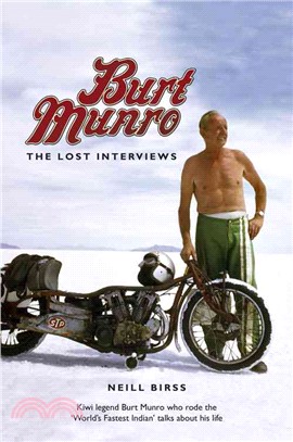 Burt Munro ─ The Lost Interviews