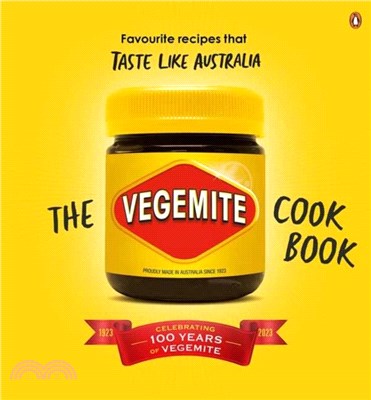 The Vegemite Cookbook：Favourite recipes that taste like Australia