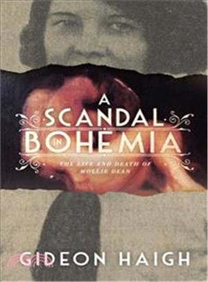 A Scandal in Bohemia ― The Life and Death of Mollie Dean