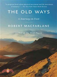 The Old Ways ─ A Journey on Foot