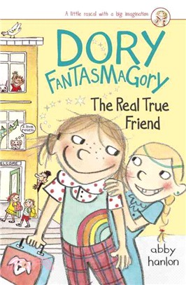 Dory and the Real True Friend (Dory Fantasmagory Book 2)