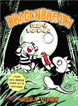 Dragonbreath #3 Curse of the Were-Wiener