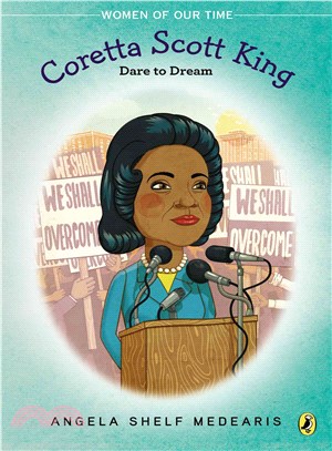 Coretta Scott King ─ Dare to Dream: Coretta Scott King and the Civil Rights Movement