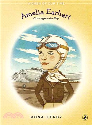 Amelia Earhart ─ Courage in the Sky