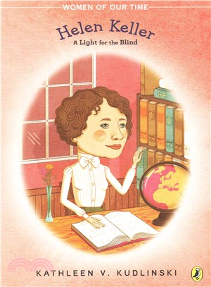 Helen Keller ─ A Light for the Blind