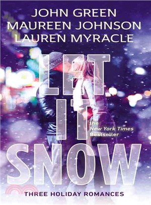 Let It Snow ─ Three Holiday Romances
