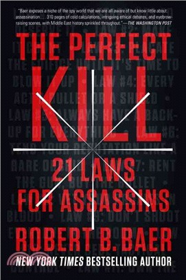 The Perfect Kill ─ 21 Laws for Assassins