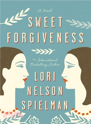 Sweet forgiveness :a novel /