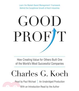 Good Profit ― How Creating Value for Others Built One of the World's Most Successful Companies