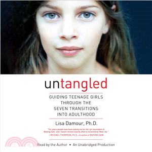Untangled ─ Guiding Teenage Girls Through the Seven Transitions into Adulthood