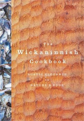 The Wickaninnish cookbook :r...