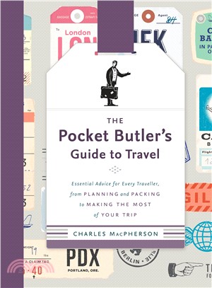 The Pocket Butler's Guide to Travel ― Essential Wisdom and Advice for Every Traveller