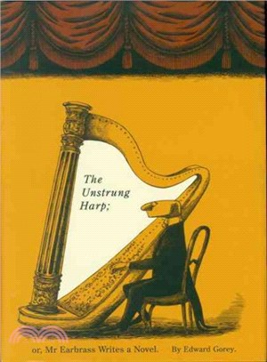 The Unstrung Harp ─ Or Mr Earbrass Writes a Novel