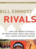 Rivals: How the Power Struggle Between China, India, and Japan Will Shape Our Next Decade