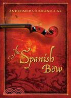 The Spanish bow /